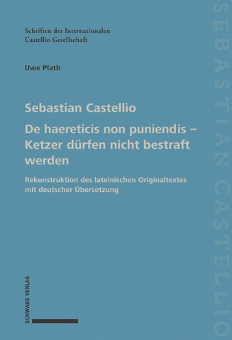 De haereticis non puniendis – Ketzer dürfen nicht bestraft werden