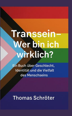 Transsein Wer bin ich wirklich?