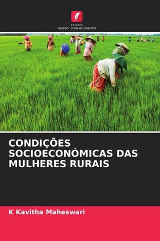 CONDIÇÕES SOCIOECONÓMICAS DAS MULHERES RURAIS