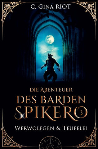 Werwolfgen & Teufelei - Die Abenteuer des Barden Spikero 3