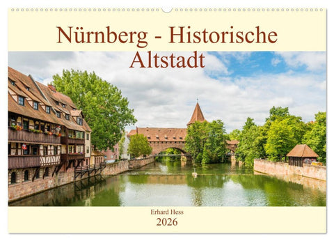 Nürnberg - Historische Altstadt (Wandkalender 2026 DIN A2 quer), CALVENDO Monatskalender