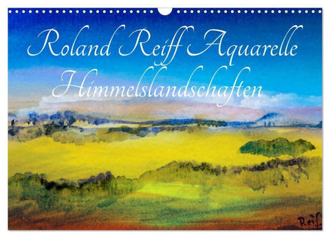 Roland Reiff Aquarelle Himmelslanschaften (Wandkalender 2027 DIN A3 quer), CALVENDO Monatskalender