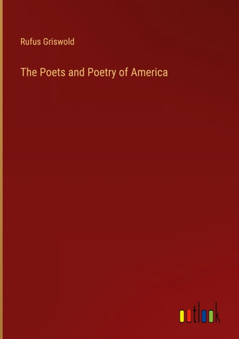 The Poets and Poetry of America