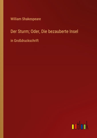 Der Sturm; Oder, Die bezauberte Insel
