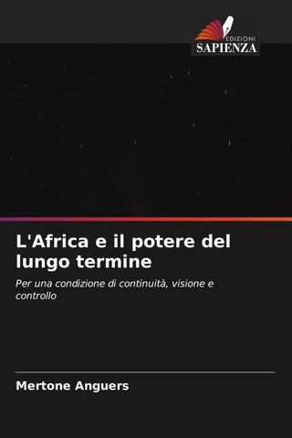 L'Africa e il potere del lungo termine