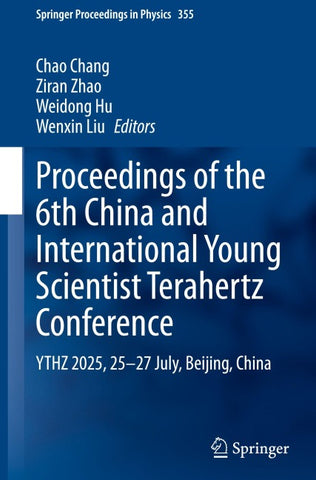 Proceedings of the 6th China and International Young Scientist Terahertz Conference
