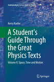 A Student's Guide Through the Great Physics Texts