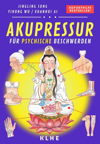 Akupressur (Band 2: Psyche)
