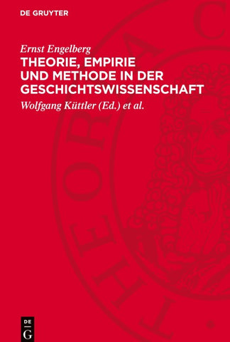 Theorie, Empirie und Methode in der Geschichtswissenschaft