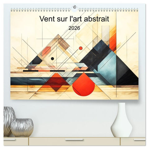 Vent sur l'art abstrait  (Calendrier mural 2026 DIN A2 vertical) calendrier de bureau