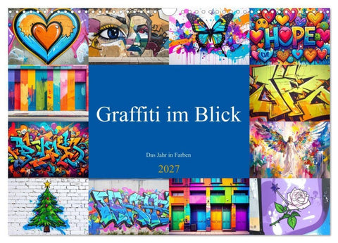 Graffiti im Blick – Das Jahr in Farben (Wandkalender 2027 DIN A3 quer), CALVENDO Monatskalender