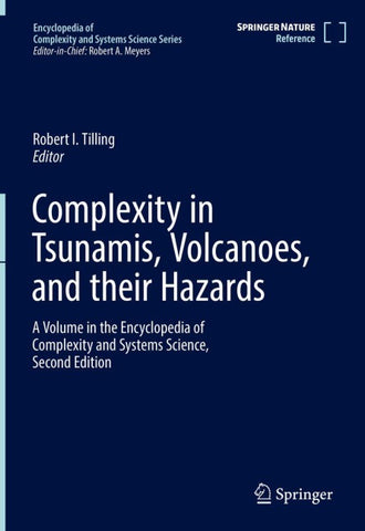 Complexity in Tsunamis, Volcanoes, and their Hazards