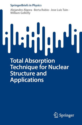 Total Absorption Technique for Nuclear Structure and Applications