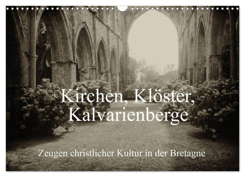 Kirchen, Klöster, Kalvarienberge (Wandkalender 2027 DIN A3 quer), CALVENDO Monatskalender