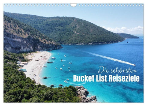 Die schönsten Bucket List Reiseziele (Wandkalender 2027 DIN A3 quer), CALVENDO Monatskalender