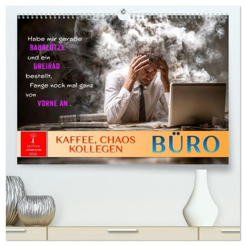 Büro - Kaffee, Chaos, Kollegen (hochwertiger Premium Wandkalender 2026 DIN A2 quer), Kunstdruck in Hochglanz