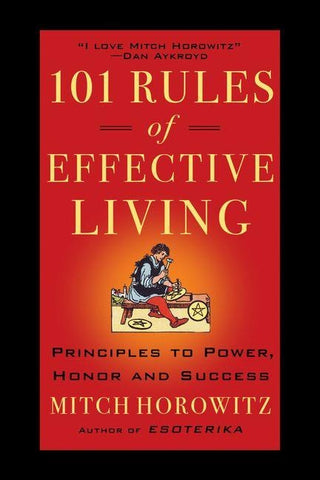 101 Rules of Effective Living