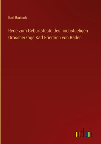 Rede zum Geburtsfeste des höchstseligen Grossherzogs Karl Friedrich von Baden