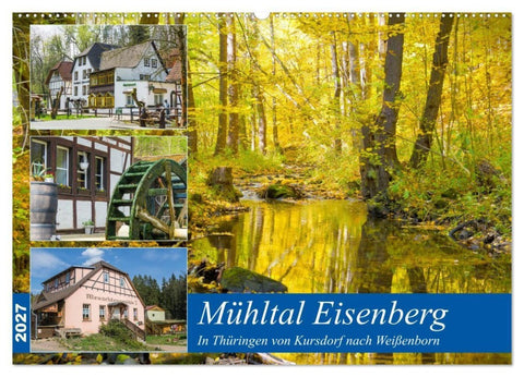 Mühltal Eisenberg (Wandkalender 2027 DIN A2 quer), CALVENDO Monatskalender