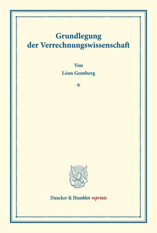 Grundlegung der Verrechnungswissenschaft.