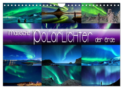 Magische Polarlichter der Erde (Wandkalender 2027 DIN A4 quer), CALVENDO Monatskalender