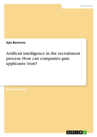 Artificial intelligence in the recruitment process. How can companies gain applicants' trust?