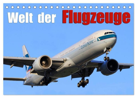 Welt der Flugzeuge (Tischkalender 2027 DIN A5 quer), CALVENDO Monatskalender
