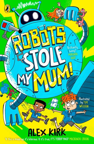 Robots Stole My Mum!
