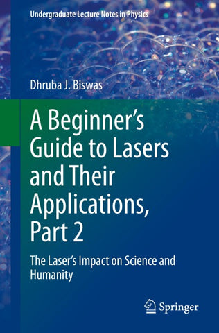 A Beginner’s Guide to Lasers and Their Applications, Part 2