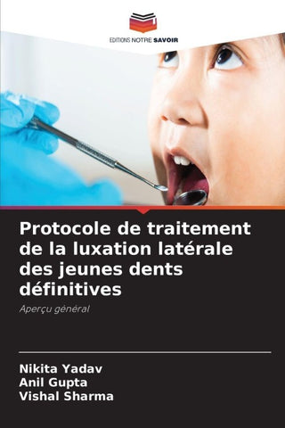 Protocole de traitement de la luxation latérale des jeunes dents définitives