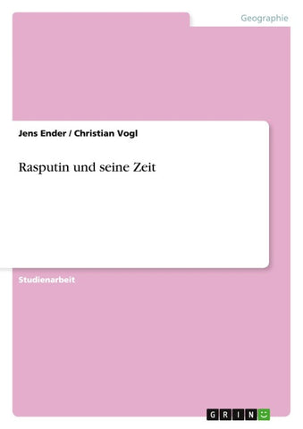 Rasputin und seine Zeit