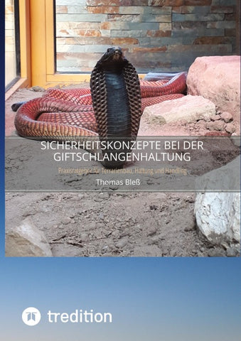Sicherheitskonzepte bei der Giftschlangenhaltung