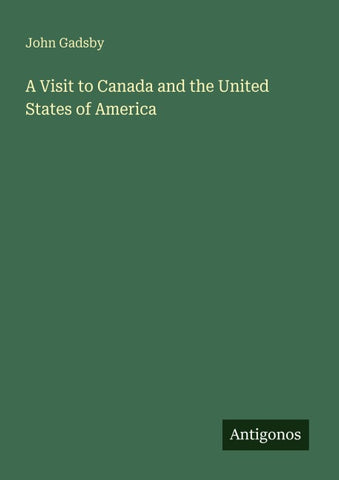 A Visit to Canada and the United States of America