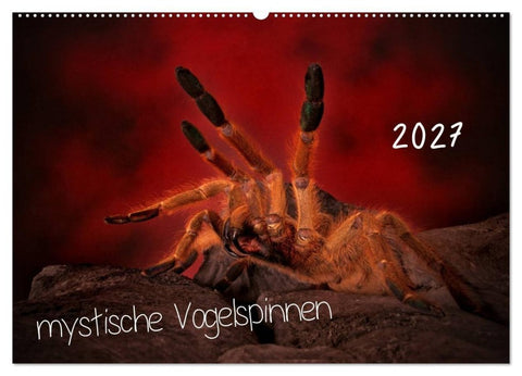 Mystische Vogelspinnen (Wandkalender 2027 DIN A2 quer), CALVENDO Monatskalender