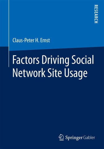 Factors Driving Social Network Site Usage