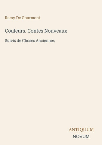 Couleurs. Contes Nouveaux