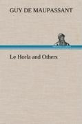 Le Horla and Others