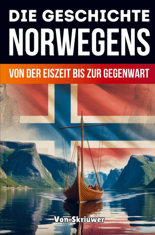 Die Geschichte Norwegens