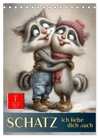 Schatz, ich liebe dich auch (Tischkalender 2027 DIN A5 hoch), CALVENDO Monatskalender