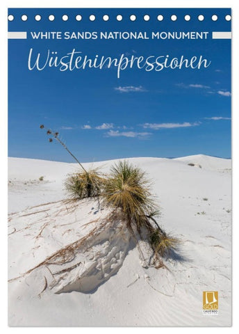 WHITE SANDS NATIONAL MONUMENT Wüstenimpressionen (Tischkalender 2026 DIN A5 hoch), CALVENDO Monatskalender