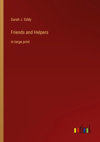 Friends and Helpers