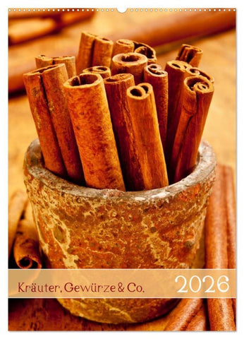 Kräuter, Gewürze & Co. 2026 (Wandkalender 2026 DIN A2 hoch), CALVENDO Monatskalender