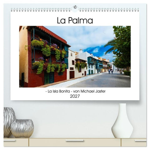 La Palma - La Isla Bonita - von Michael Jaster (hochwertiger Premium Wandkalender 2027 DIN A2 quer), Kunstdruck in Hochglanz