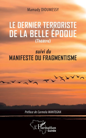 Le dernier terroriste de la belle époque