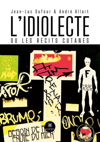 L'idiolecte ou les récits cutanés
