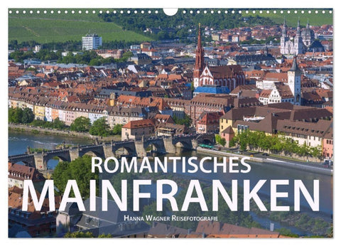 Romantisches Mainfranken (Wandkalender 2027 DIN A3 quer), CALVENDO Monatskalender