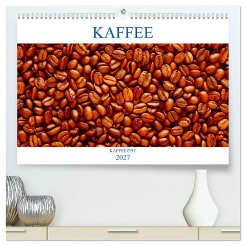 Kaffee (hochwertiger Premium Wandkalender 2027 DIN A2 quer), Kunstdruck in Hochglanz