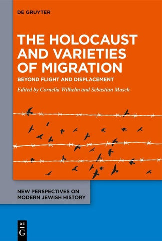 The Holocaust and Varieties of Migration