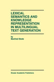 Lexical Semantics and Knowledge Representation in Multilingual Text Generation