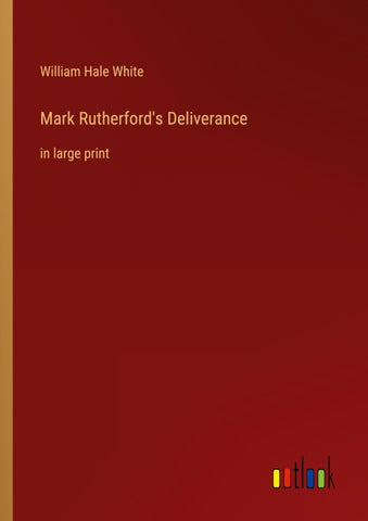 Mark Rutherford's Deliverance